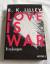 Lilley, R. K.: Love is War - Verlangen