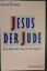 Jesus der Jude - Vermes, Geza