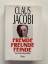 Claus Jacobi: Fremde, Freunde, Feinde