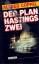 Alfred Coppel: Der Plan Hastings Zwei - 