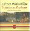 Rainer Maria Rilke: Sonette an Orpheus