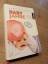 Largo, Remo H: Babyjahre - Entwicklung u