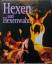 Diverse: Hexen und Hexenwahn