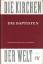 Hughey, J. D.: Die Baptisten - Die Kirch Hughey, J. D.: Die Baptisten - Die Kirch