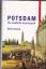 Detlef Kotsch: Potsdam - Eine preußische