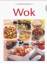 Essen & Genießen Kochbuchreihe: WOK