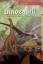 Dinozaurii. Descoperiri. Specii. Dispari