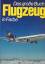 David Mondey: Das grosse Buch der Flugze