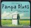 Rolf Lappert: Pampa Blues [4 CDs; gekürz