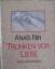 Anais Nin;: Trunken vor Liebe;  Intime G