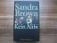 Sandra Brown: Kein Alibi