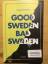 Paul Rapacioli: Good Sweden, Bad Sweden.