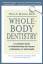 Mark A Breiner, DDS: Whole body dentistr