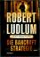 Robert LUDLUM: Die Bancroft-Strategie : 