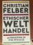 Christian Felber: Ethischer Welthandel -