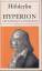 Friedrich Hölderlin: Hyperion oder der E Friedrich Hölderlin: Hyperion oder der E