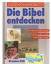 Andreas Benda: Die Bibel entdecken - Jug