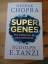 Deepak Chopra: Super Genes - The hidden 