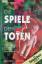 gebrauchtes Buch – Hans Pfeiffer – Die Spiele der Toten – Bild 2