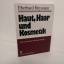 Eberhard Heymann: Haut, Haar und Kosmeti