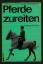 Romaszkan, Gregor von: Pferde zureiten/A