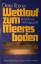 Dieter Rösner: Wettlauf zum Meeresboden
