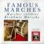 Various: Famous Marches - Marches Célèbr