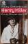 Henry Miller eine Biographie - Dearborn, Mary