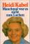 Heidi Kabel: Manchmal war es nicht zum L