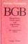 BGB - Bürgerliches Gesetzbuch und zugehörige Gesetze - Beck'sche Textausgaben