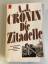 Cronin, A J: Die Zitadelle