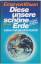 Ernst von Khuon: Diese unsere schöne Erd