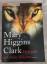 Higgins Clark, Mary: Hab acht auf meine 