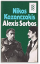 Nikos Kazantzakis: Alexis Sorbas - Abent