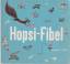 Fibel -: Hopsi- Fibel. Erstlesebuch. 3.T