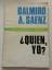 Dalmiro A. Saenz: Quien, Yo ?