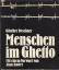 Günther Deschner: MENSCHEN IM GHETTO    