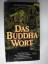 Dennis Lingwood: Das Buddha-Wort. Das Sc