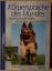 Frauke Ohl: Die Körpersprache des Hundes