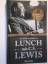 Alister McGrath: Lunch mit Lewis. Nachde