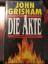 John Grisham: Die Akte