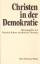 Christen in der Demokratie - Heinrich Albertz / Joachim Thomsen