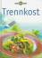 Trennkost Essen & Geniessen