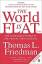 Thomas L. Friedman: The World is Flat: T