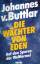 Buttlar, Johannes von: Die Wächter von E