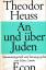 hans Lamm: Theodor Heuss An und über Jud