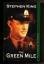 Stephen King: The green mile Stephen King: The green mile
