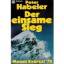 Der einsame Sieg : Mount Everest `78. Ein Goldmann-Taschenbuch - Habeler, Peter