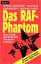 Das RAF Phantom: Wozu Politik und Wirtschaft Terroristen brauchen - Wisnewski, Gerhard; Landgraeber, Wolfgang; Sieker, Ekkehard