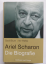 ARIEL SCHARON - die biografie (biographie) - Gadi Blum + Nir Hefez / ariel scharon